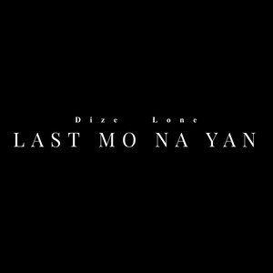 Last Mo Na Yan (Explicit)