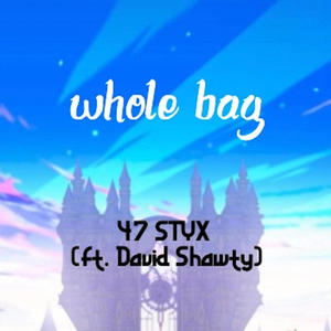 whole bag (feat. David Shawty) [Explicit]