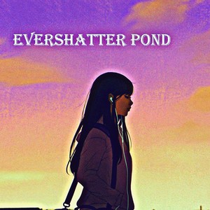 Evershatter Pond