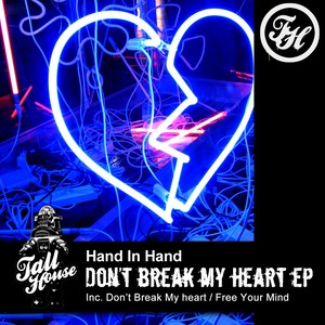 Don't Break My Heart (Original Mix)