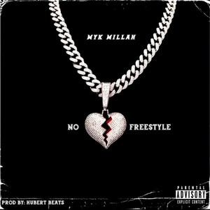 No Love Freestyle (Explicit)