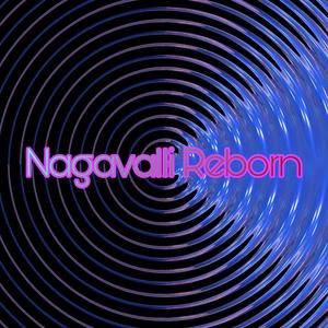 Nagavalli Reborn