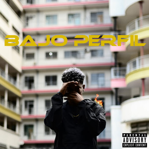 Bajo Perfil (Explicit)