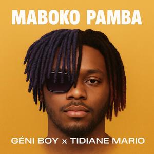 Maboko Pamba (feat. Tidiane Mario) (Explicit)