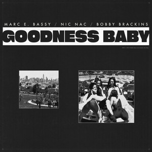 Goodness Baby (Explicit)