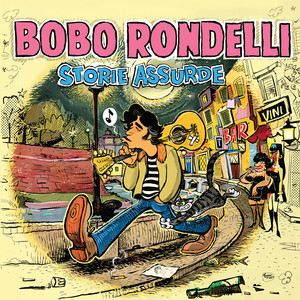 Bobo Rondelli - Circolo Inferno Dell'est