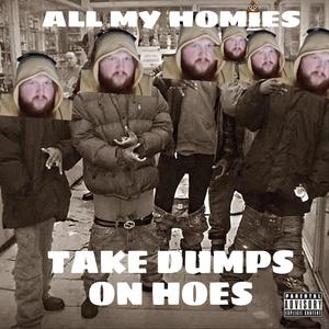 Dumps On Hoes (feat. CaseOh) [Explicit]