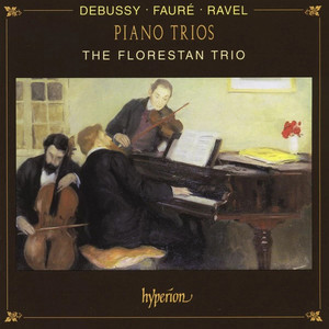 Piano Trios:Faure,Debussy Ravel