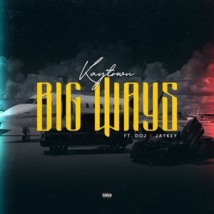 Big Ways (Explicit)