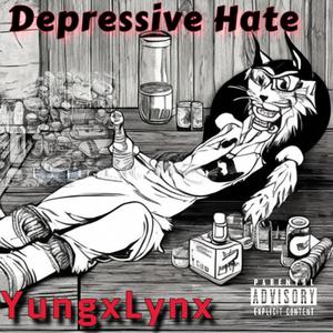 Depressive Hate (Explicit)