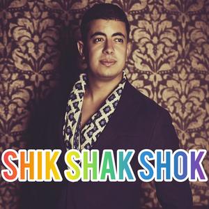 Shik Shak Shok