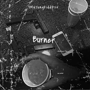 Burner (Explicit)