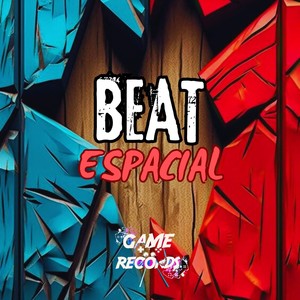 Beat Espacial (Explicit)