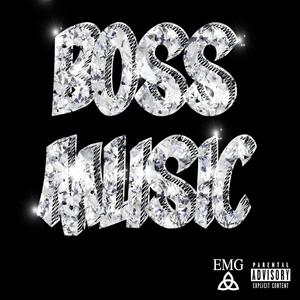 Boss Music (Explicit)