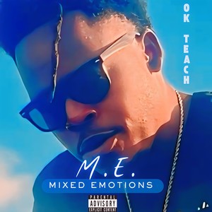 M.E. MIXED EMOTIONS (Explicit)