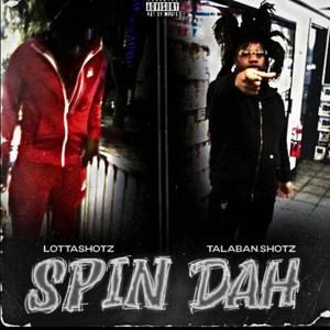 Spin Dah (feat. Talaban) (Explicit)