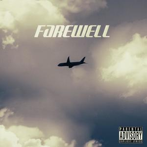 FAREWELL (Explicit)