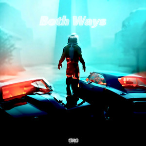 Both Ways (Explicit)