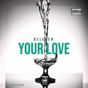 Your Love (Explicit)