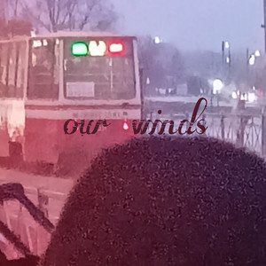 Our Winds (Explicit)