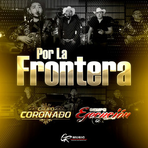 Por La Frontera (En Vivo)