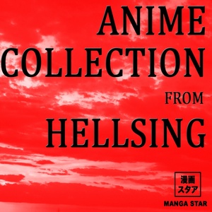 Anime collection from hellsing