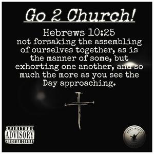 Go 2 Church! (Explicit)