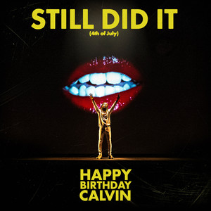 Still Did It (4th of July) (Explicit)
