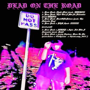 Dead On The Road (Explicit)