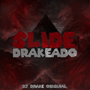 SLIDE DRAKEADO (Explicit)