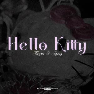 Hello Kitty ✮⋆˙ (feat. IZEEY) (Explicit)