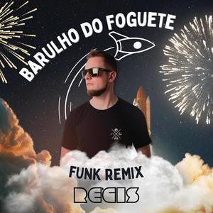 Barulho do Foguete