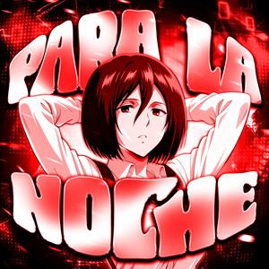 PARA LA NOCHE (Ultra Slowed)