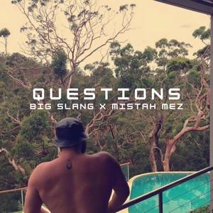 Questions(feat. Mistah Mez)
