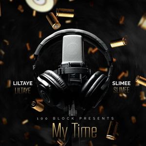 My Time (feat. EBK Slime) [Explicit]