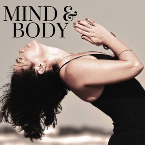 Mind & Body – Deep Relaxation Music for Mindfulness, Yoga, Peacefulness, Serenity & Tranquility