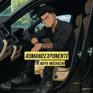 Romano Exponente - no pa muchacho