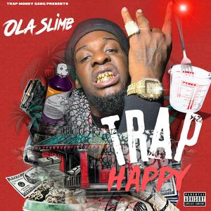 Trap Happy (Explicit)