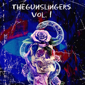 TheGunSlingers Vol. 1 (Explicit)