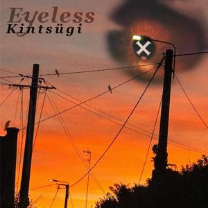 Eyeless (Explicit)