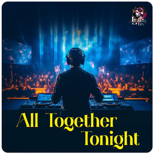 All Together Tonight