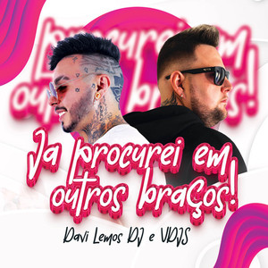 Davi Lemos DJ - Já procurei em outros braços