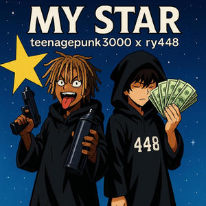 My Star (feat. Ry448) (Explicit)