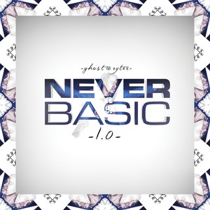 Never Basic 1.0 (Explicit)