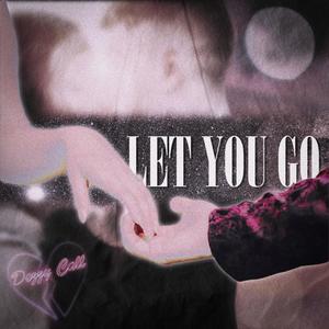 Let You Go