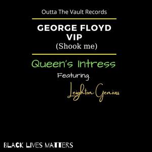 George Floyd VIP(Shook me)(feat. Leighton Geniuss)
