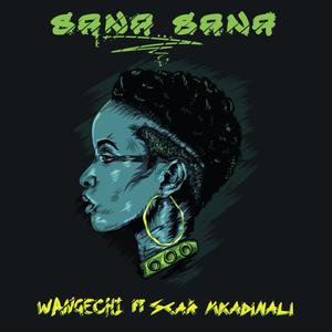 SanaSana (feat. Scar Mkadinali)