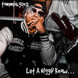 let a nigga know (Explicit)