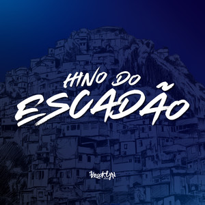 Hino do Escadao (Explicit)