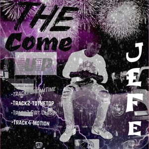 The Come Up (Explicit)